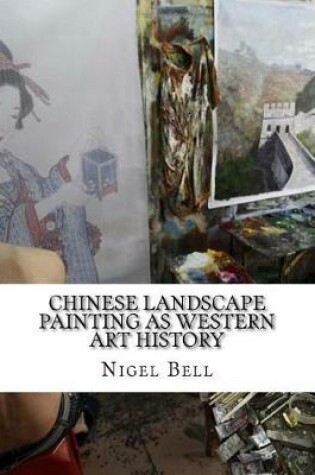 Cover of Chinese Landscape Painting as Western Art History