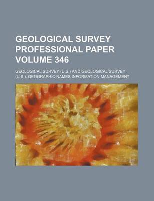 Book cover for Geological Survey Professional Paper Volume 346