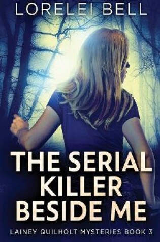 Cover of The Serial Killer Beside Me