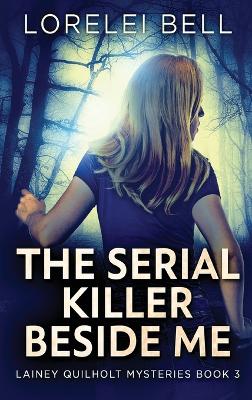 Book cover for The Serial Killer Beside Me