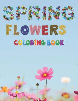 Book cover for Spring Flowers Coloring Book