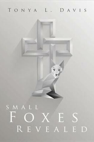 Cover of Small Foxes Revealed