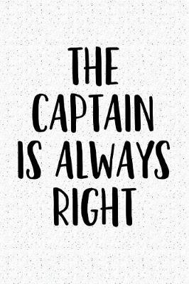 Book cover for The Captain Is Always Right