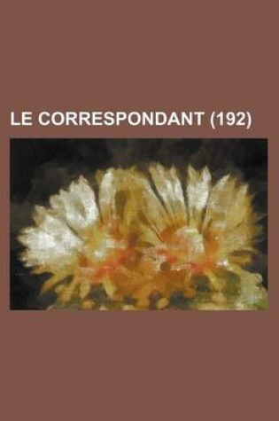 Cover of Le Correspondant (192)