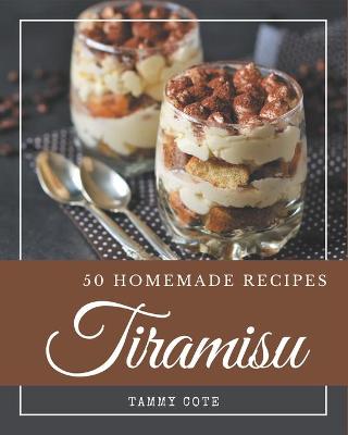 Book cover for 50 Homemade Tiramisu Recipes