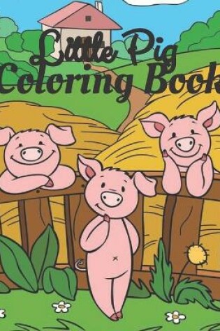 Cover of Little Pig Coloring Book