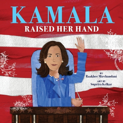 Book cover for Kamala Raised Her Hand