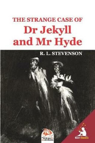 Cover of The Strange Case of Dr Jekyll and Mr Hyde (Illustrated)