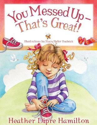Book cover for You Messed Up - That's Great!