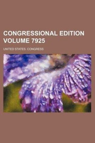 Cover of Congressional Edition Volume 7925