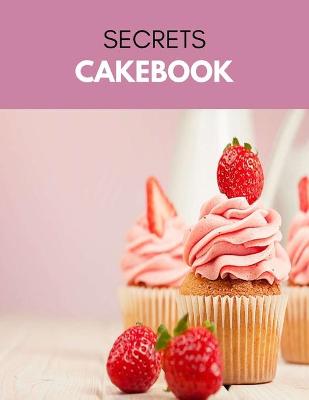 Book cover for Secrets Cakebook