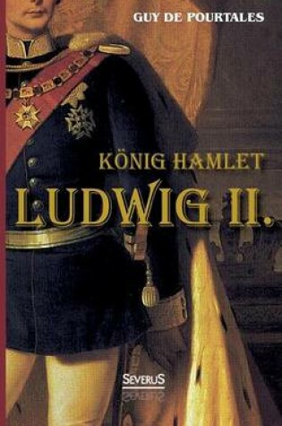 Cover of König Hamlet. Ludwig II.