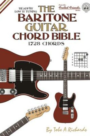 Cover of The Baritone Guitar Chord Bible: Low 'B' Tuning 1,728 Chords