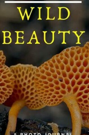 Cover of Wild beauty