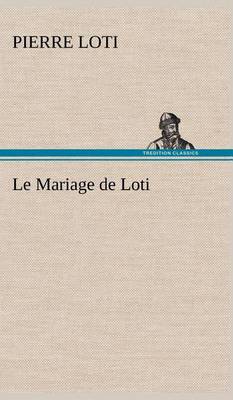 Book cover for Le Mariage de Loti