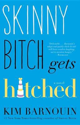 Book cover for Skinny Bitch Gets Hitched