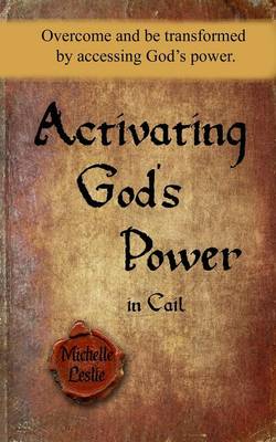 Book cover for Activating God's Power in Cail (Masculine Version)