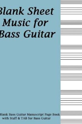 Cover of Blank Sheet Music for Bass Guitar - Blue Cover