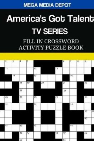 Cover of America's Got Talent TV Series Fill In Crossword Activity Puzzle Book