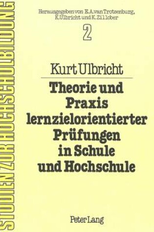 Cover of Theorie Und Praxis Lernzielorientierter Pruefungen in Schule Und Hochschule