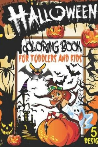 Cover of Halloween Coloring Book for Toddlers and Kids