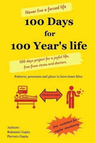 Cover of 100 Days for 100 Year's life