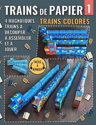 Book cover for Trains de Papier 1 - Trains Colorés