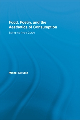 Book cover for Food, Poetry, and the Aesthetics of Consumption