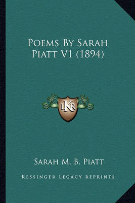 Book cover for Poems by Sarah Piatt V1 (1894) Poems by Sarah Piatt V1 (1894)