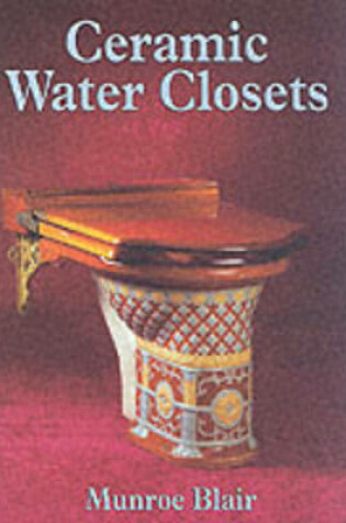 Cover of Ceramic Water Closets