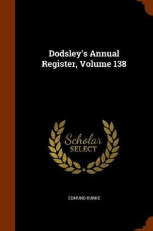 Cover of Dodsley's Annual Register, Volume 138
