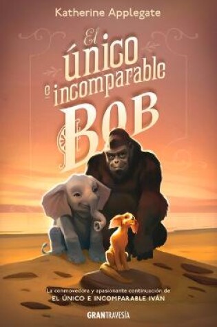 Cover of El Único E Incomparable Bob