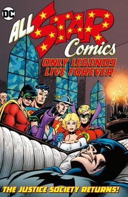 Book cover for All Star Comics: Only Legends Live Forever