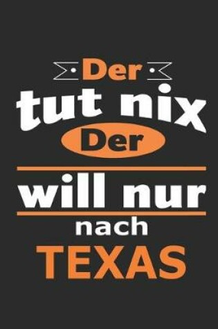 Cover of Der tut nix Der will nur nach Texas