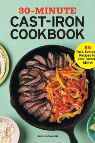 Cover of 30-Minute Cast-Iron Cookbook