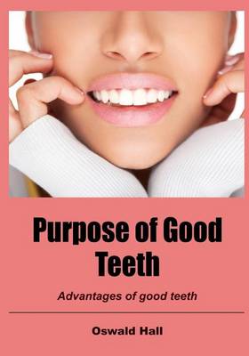 Book cover for Purpose of Good Teeth