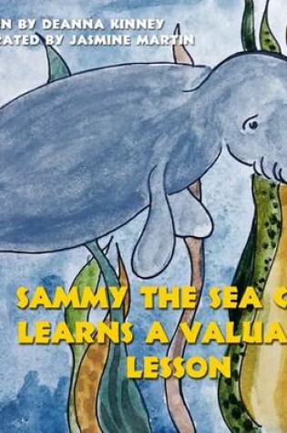 Cover of Sammy the Sea Cow Learns a Valuable Lesson