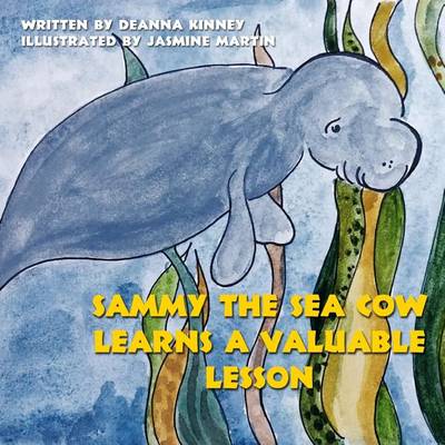 Book cover for Sammy the Sea Cow Learns a Valuable Lesson
