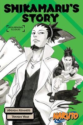 Book cover for Naruto: Shikamaru's Story--Mourning Clouds