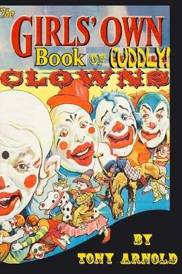 Book cover for The Girls' Own Book of Cuddly Clowns