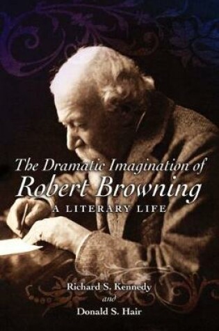 Cover of The Dramatic Imagination of Robert Browning