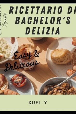 Cover of Ricettario di Bachelor's Delizia