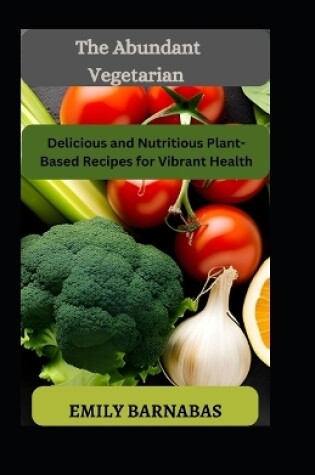 Cover of The Abundant Vegetarian