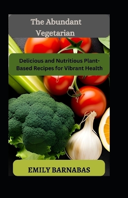 Book cover for The Abundant Vegetarian