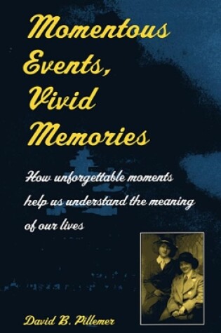 Cover of Momentous Events, Vivid Memories