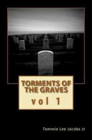 Cover of Torments of the Graves vol. 1