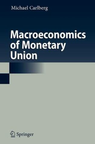 Cover of Macroeconomics of Monetary Union