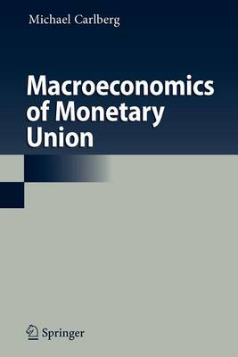 Book cover for Macroeconomics of Monetary Union