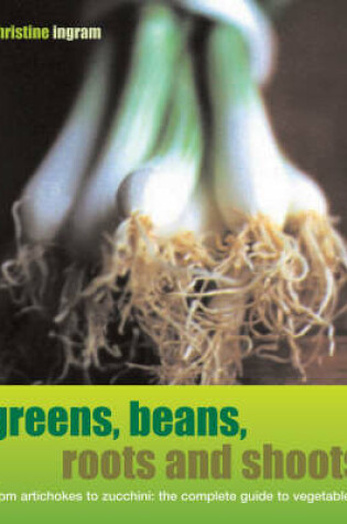 Cover of Greens, Beans, Roots and Shoots