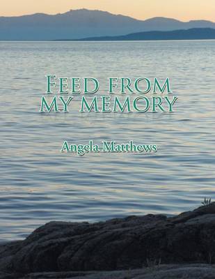 Book cover for Feed from My Memory